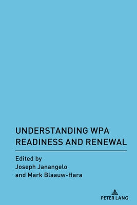 Understanding Wpa Readiness and Renewal by Horning, Alice S.