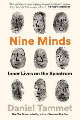 Nine Minds: Inner Lives on the Spectrum by Tammet, Daniel