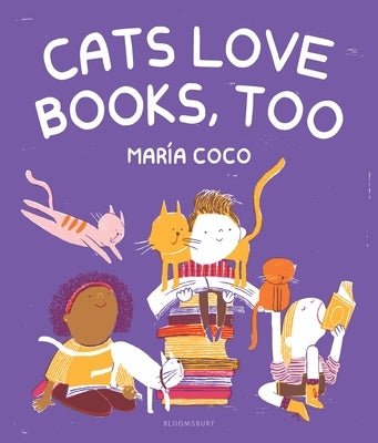 Cats Love Books, Too by Coco, Maria