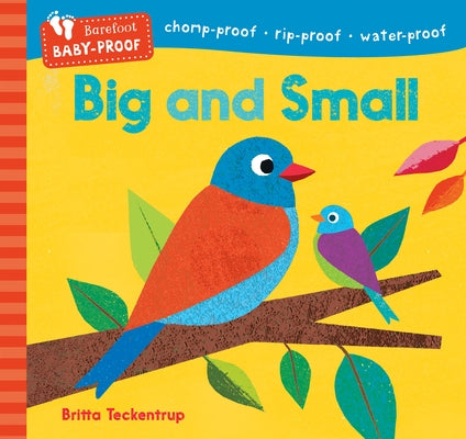 Barefoot Baby-Proof: Big and Small by Barefoot Books