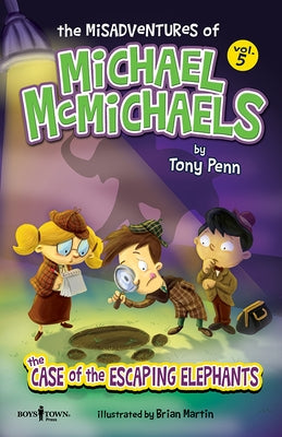 The Misadventures of Michael McMichaels Vol. 5: The Escaping Elephants: Volume 5 by Penn, Tony