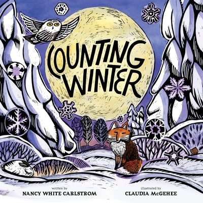 Counting Winter by Carlstrom, Nancy White