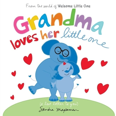Grandma Loves Her Little One by Magsamen, Sandra