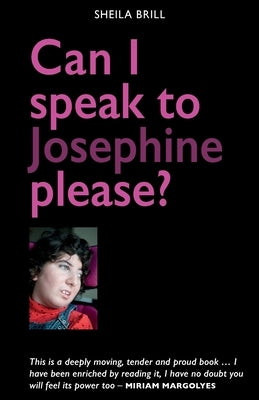 Can I speak to Josephine please? by Brill, Sheila