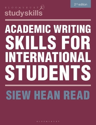 Academic Writing Skills for International Students by Read, Siew Hean