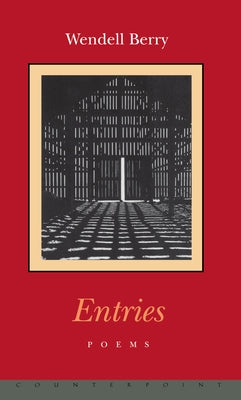 Entries: Poems by Berry, Wendell