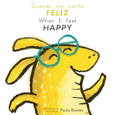 Cuando Me Siento Feliz/When I Feel Happy by Bowles, Paula
