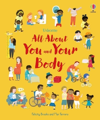 All about You and Your Body by Brooks, Felicity