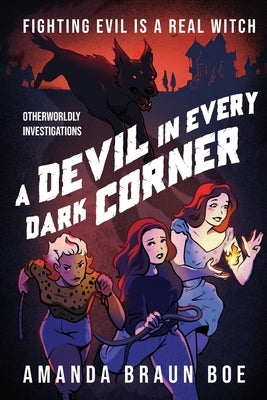 A Devil in Every Dark Corner by Braun Boe, Amanda