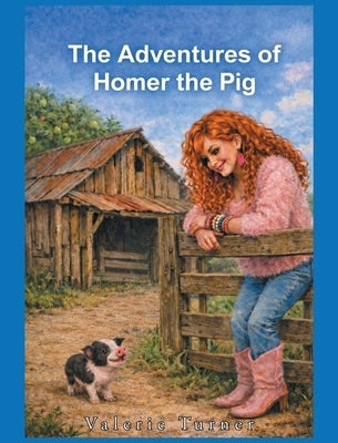 The Adventures of Homer the Pig by Turner, Valerie