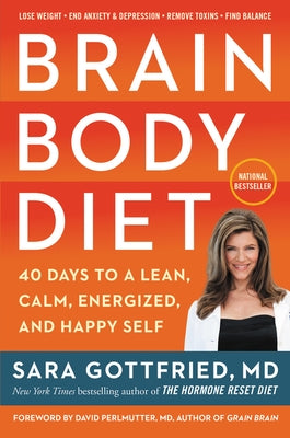 Brain Body Diet by Gottfried, Sara Szal