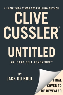 Cussler Untitled Isaac Bell 15 by Du Brul, Jack