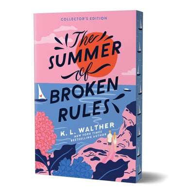 The Summer of Broken Rules (Collector's Edition) by Walther, K. L.