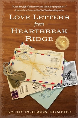 Love Letters from Heartbreak Ridge by Romero, Kathy Poulsen