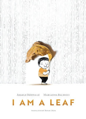 I Am a Leaf by Mozzillo, Angelo
