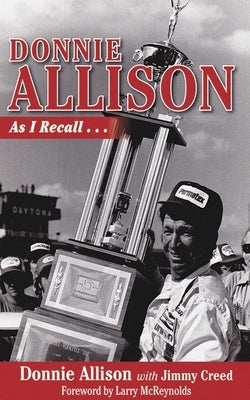 Donnie Allison: As I Recall... by Allison, Donnie