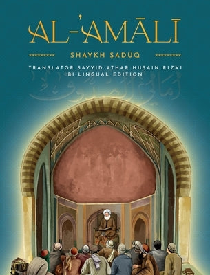 Al-'Amaali Al-Saduq by Saduq, Shaykh