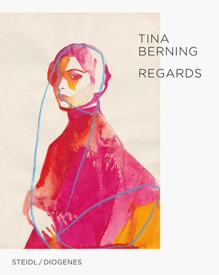 Tina Berning: Regards by Berning, Tina