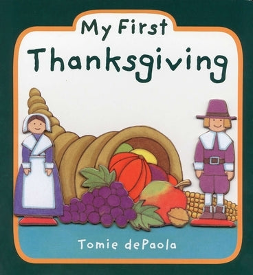 My First Thanksgiving by dePaola, Tomie