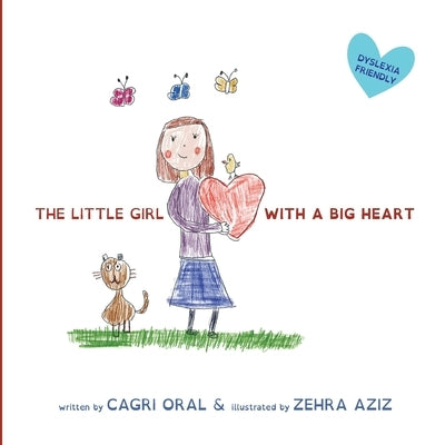 The Little Girl with a Big Heart by Oral, Cagri