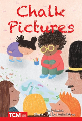 Chalk Pictures: Level 2: Book 7 by Smith, Jodene
