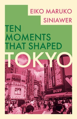 Tokyo by Siniawer, Eiko Maruko