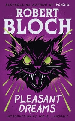 Pleasant Dreams by Bloch, Robert