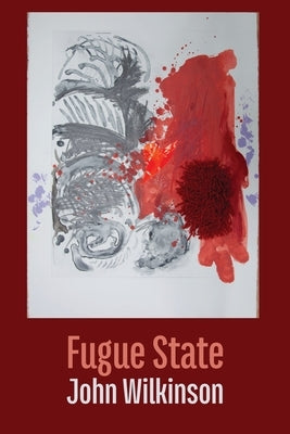 Fugue State by Wilkinson, John