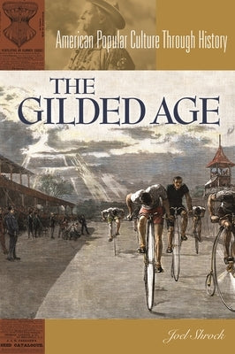 The Gilded Age by Shrock, Joel