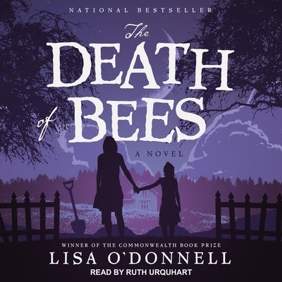 The Death of Bees Lib/E by Urquhart, Ruth
