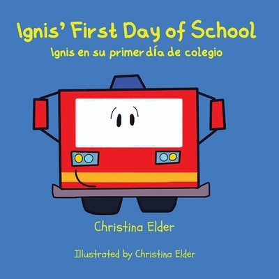 Ignis' First Day of School by Elder, Christina