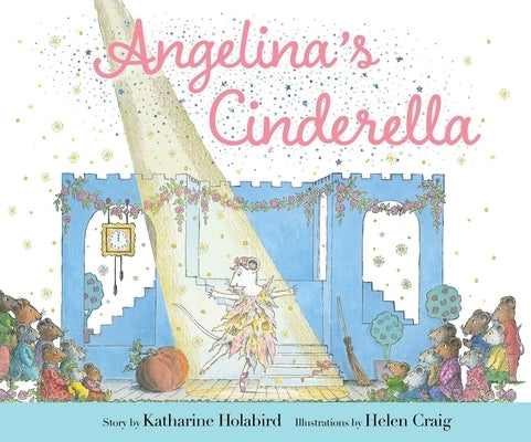 Angelina's Cinderella by Holabird, Katharine