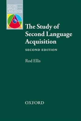 The Study of Second Language Acquisition by Ellis, Rod