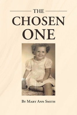 The Chosen One by Smith, Mary Ann