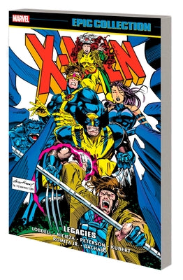 X-Men Epic Collection: Legacies by Lobdell, Scott