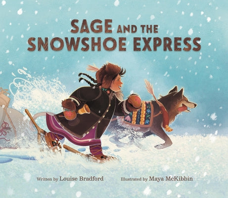 Sage and the Snowshoe Express by Bradford, Louise
