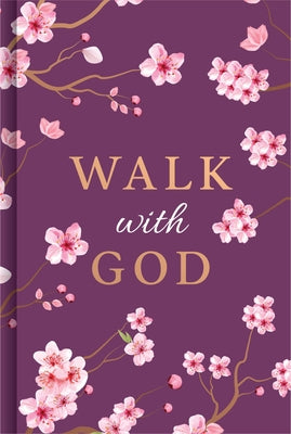 Walk with God by Publications International Ltd