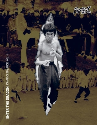 Bruce Lee Enter the Dragon Scrapbook Sequence Softback Edition Vol 14 (Part 2) by Baker, Ricky