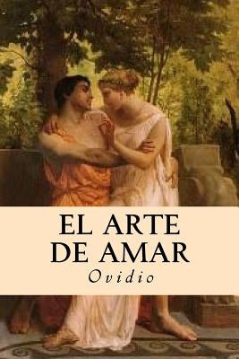 El Arte de Amar by Ovidio