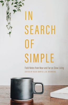 In Search of Simple by Barr, Heidi