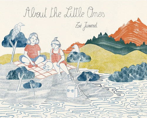 About the Little Ones by Jusseret, Zo&#195;&#169;