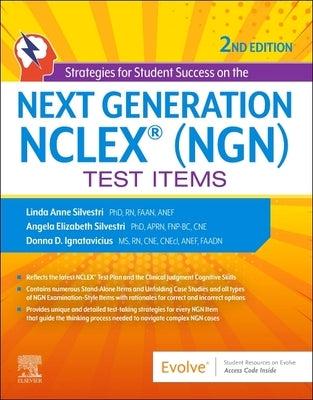 Strategies for Student Success on the Next Generation Nclex(r) (Ngn) Test Items by Silvestri, Linda Anne