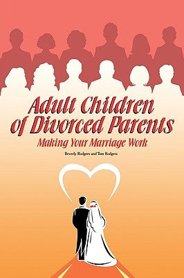 Adult Children of Divorced Parents by Rodgers, Beverly