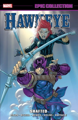 Hawkeye Epic Collection: Shafted by Dixon, Chuck