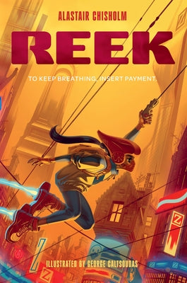 Reek by Chisholm, Alastair