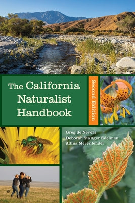 The California Naturalist Handbook, Second Edition by De Nevers, Greg
