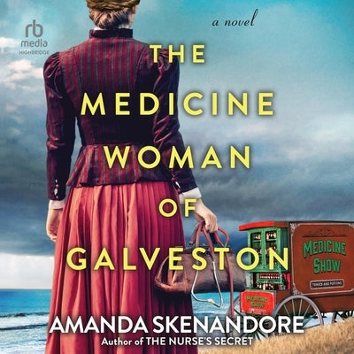 The Medicine Woman of Galveston by Skenandore, Amanda