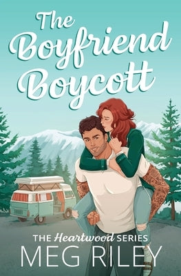 The Boyfriend Boycott by Riley, Meg