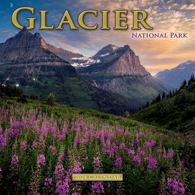 2024 Glacier National Park Wall Calendar by 