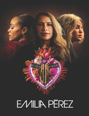 Emilia P?rez: The Scripts by Gross, Erik